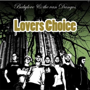 Babylove & The Van Dangos  'Lovers Choice'  ltd. LP